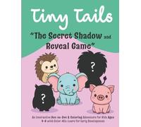 Tiny Tails: The Secret Shadow and Reveal Game: An Interactive Dot-to-Dot & Coloring Adventure for Kids Ages 3-6 with Color-Mix-Learn for Early Development