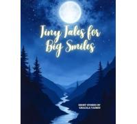 Tiny Tales for Big Smiles: Short Stories
