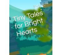 Tiny Tales for Bright Hearts
