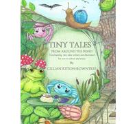 Tiny Tales from around the Pond, Colouring Book, Story book,: tiny tales 2