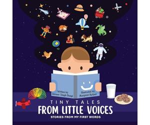 Tiny Tales From Little Voices: Stories From My First Words