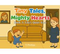 Tiny Tales, Mighty Hearts: Lila's Quiet Ears