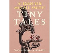Tiny Tales: stories of romance, kindness, joy and happiness