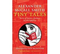 Tiny Tales : stories of romance, kindness, joy and happiness