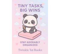 TINY TASK, BIG WINS: STAY ADORABLY ORGANIZED