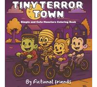 Tiny Terror Town: Simple & Cute Monsters Coloring Book