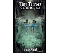 Tiny Terrors: In At The Deep End
