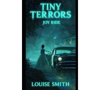 Tiny Terrors: Joy Ride