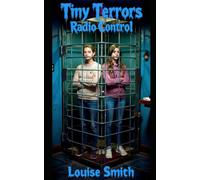 Tiny Terrors: Radio Control
