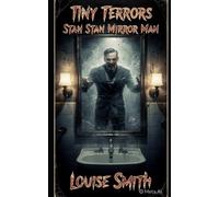 Tiny Terrors: Stan Stan Mirror Man