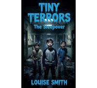 Tiny Terrors: The Sleepover