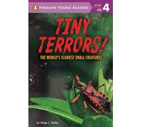 Tiny Terrors!: The World's Scariest Small Creatures (Penguin Young Readers, Level 4)