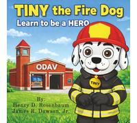 TINY the Fire Dog: Learn to be a HERO