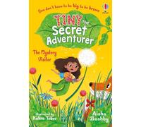 Tiny the Secret Adventurer: The Mystery Visitor: (Tiny, the Secret Adventurer)
