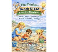Tiny Thinkers Beach STEM Learning Roadmap - How Ocean Exploration Builds Scientific Thinking (Tiny Thinkers STEM)
