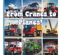 Tiny Thinkers: From Cranes to Planes!: Big Photos & Bite-Sized Facts for Ages 3-5 (Tiny Thinkers books by Teresa)