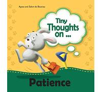 Tiny Thoughts on Patience: It's wise to wait!: 11