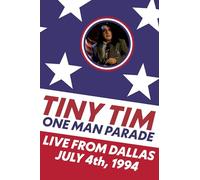 Tiny Tim - ONE MAN PARADE: LIVE FROM DALLAS JULY 4TH, 1994