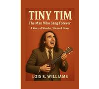 TINY TIM: The Man Who Sang Forever - A Voice Of Wonder, Silenced Never