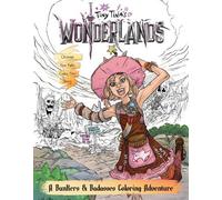 Tiny Tina's Wonderlands: A Bunkers & Badasses Coloring Advent... - 9798886635621