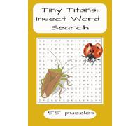 Tiny Titans: Insect Word Search Puzzle Book