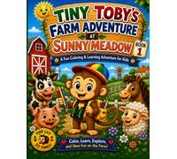 Tiny Toby's adventure at sunny meadow farm