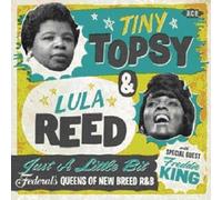 Tiny Topsy & Lula Reed - Just a Little Bit