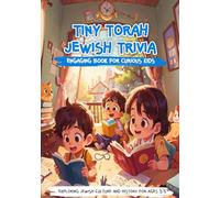 Tiny Torah Jewish Trivia: Exploring Jewish Culture and History