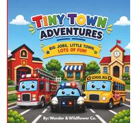 Tiny Town Adventures: A Bold & Easy Coloring Book Filled with Friendly Places, Busy Helpers, and Big Adventures.