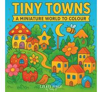 Tiny Towns: A Miniature World To Colour
