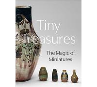 Tiny Treasures: The Magic of Miniatures