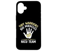 Tiny Warriors Big Miracles NICU Team Clinical Care Nurse Case for iPhone 16 Plus