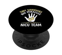 Tiny Warriors Big Miracles NICU Team Clinical Care Nurse PopSockets Adhesive PopGrip