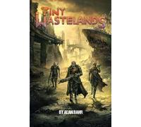 Tiny Wastelands: Minimalist Post-apocalyptic Roleplaying