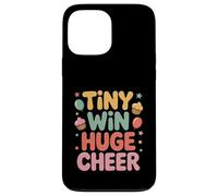 Tiny Win Huge Cheer Funny Success Motivation Quote Case for iPhone 13 Pro Max