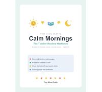Tiny Wins Crafts: Calm Mornings: Daily Routine Charts, Chore Charts, and Reward Star Charts for Toddlers and Preschoolers Ages 2-6