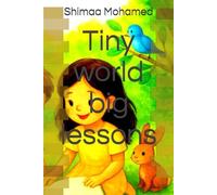 Tiny world big lessons