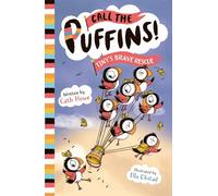 Tiny's Brave Rescue: Book 2 (Call the Puffins)