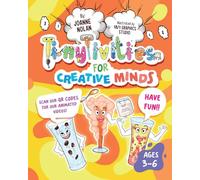 TinyTivities for Creative Minds: Fun Science, Art, and Craft Activities for Ages 3-6 with QR Codes for Animated Video Guides