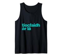 Tiocfaidh ár Lá - Our Day Will Come as Gaeilge - Irish Tank Top