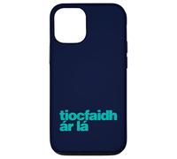 Tiocfaidh ár Lá - Our Day Will Come Irish, as Gaeilge Case for iPhone 12/12 Pro