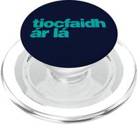 Tiocfaidh ár Lá - Our Day Will Come Irish, as Gaeilge PopSockets PopGrip for MagSafe