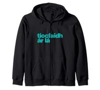 Tiocfaidh ár Lá - Our Day Will Come Irish, as Gaeilge Zip Hoodie