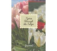 Tip Toe Through the Tulips Journal