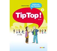 Tip Top! 2 - Livre eleve: Livre de l'eleve 2