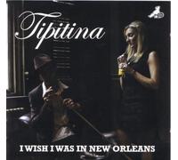 Tipitina - I Wish I Was In New Orleans