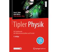 Tipler Physik: für Studierende der Naturwissenschaften und Technik