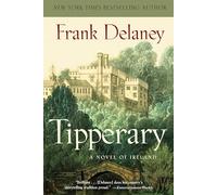 Tipperary: A Novel of Ireland: 4
