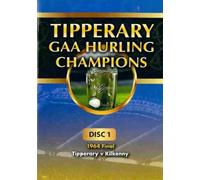 Tipperary GAA Hurling Champions, Disc 1: 1964 Final - Tipperary v Kilkenny
