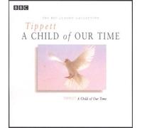 Tippett: A Child of our Time